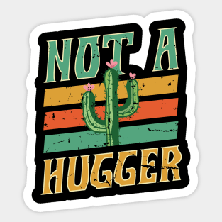 I'm Not a Hugger Don't Hug Cactus Sticker